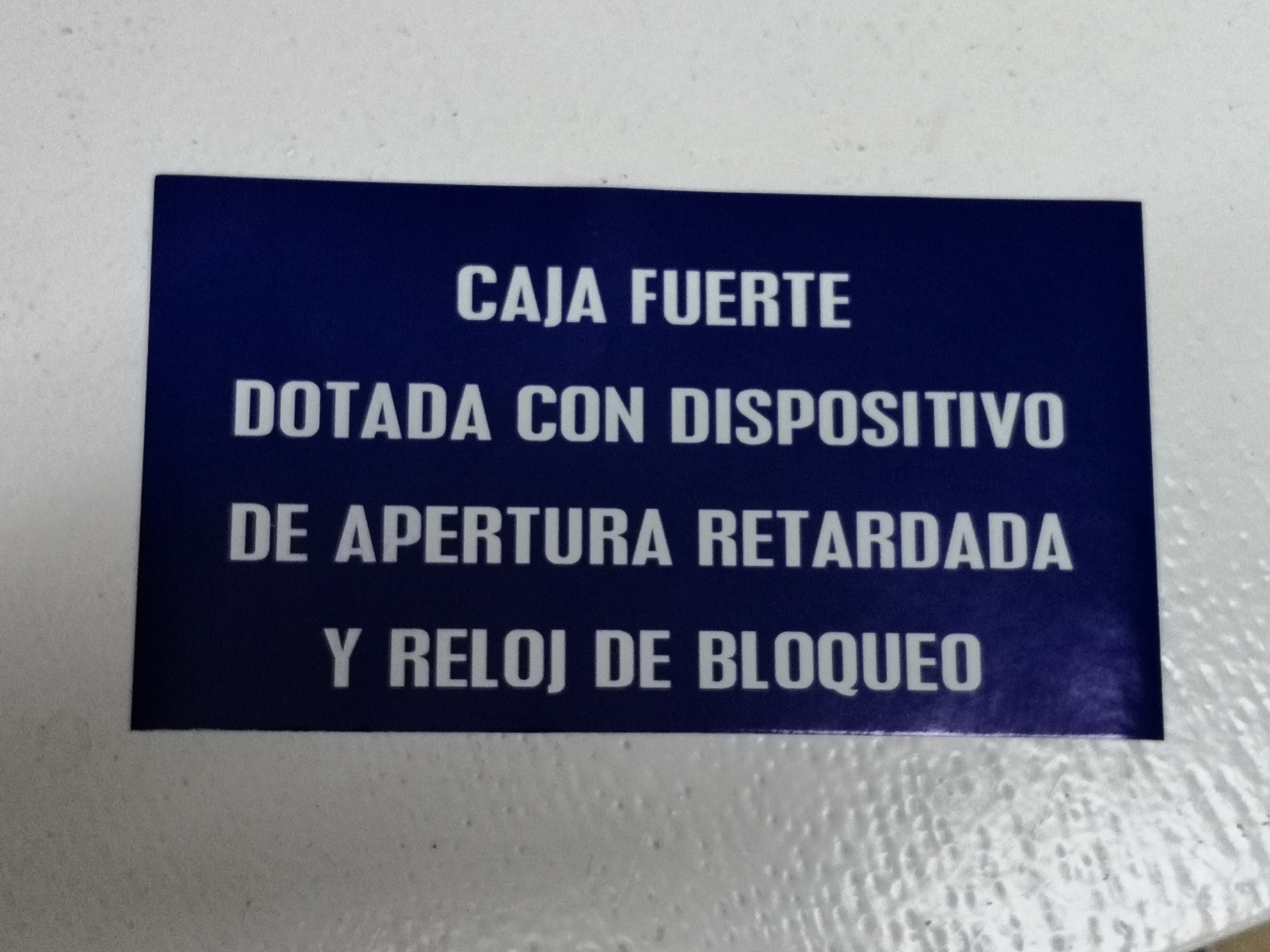 AVISO CAJA FUERTE RETARDADA