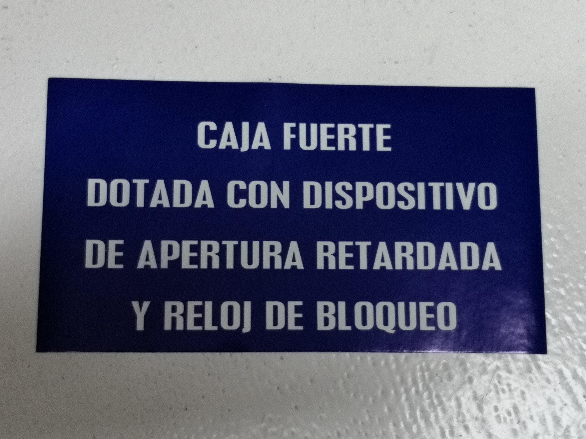 AVISO CAJA FUERTE RETARDADA